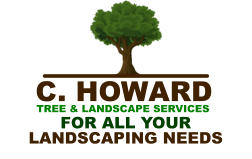 TREE & LANDSCAPE SERVICES C. HOWARD FOR ALL YOUR LANDSCAPING NEEDS